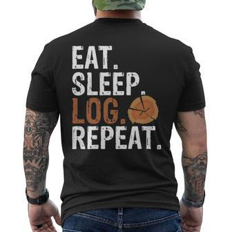 Eat Sleep Log Repeat Tree Logger Arborist Lumberjack Men's T-shirt Back Print | Mazezy