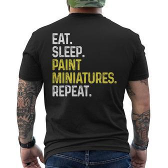 Eat Sleep Paint Miniatures Repeat Miniature Painting Men's T-shirt Back Print - Thegiftio UK