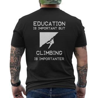 Education Is Important But Climbing Is Importanter Mens Back Print T-shirt - Seseable