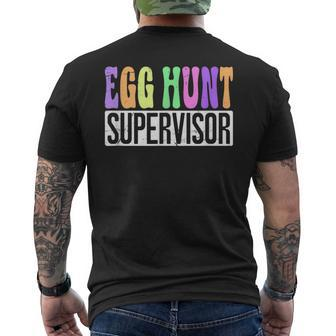Egg Hunt Supervisor Egg Hunting Squad Moms Easter Men's T-shirt Back Print - Seseable