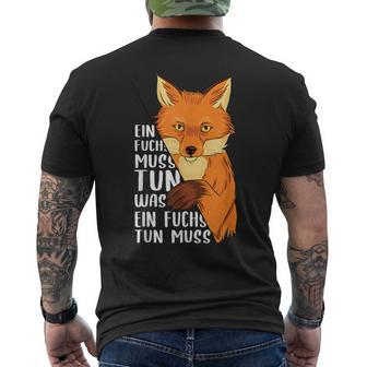 Ein Fuchs Muss Tun Was Ein Fuchs Tun Muss Beautiful Fox S T-Shirt mit Rückendruck - Seseable