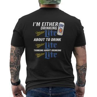I Am Either Drinking Miller Lite About To Drink Miller Lite Mens Back Print T-shirt | Seseable CA