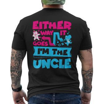 Either Way It Goes I'm The Uncle Gender Reveal Announcement Men's T-shirt Back Print - Seseable