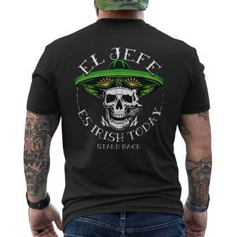 El Jefe Is Irish Today St Patrick's Day Skull Mexican Men's T-shirt Back Print - Seseable