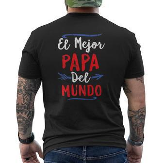 El Mejor Papa Del Mundo Dad Fathers Day Mens Back Print T-shirt | Mazezy
