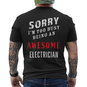 Electrician Sorry I'm Too Busy Being An Awesome Blue Collar Men's T-shirt Back Print - Monsterry DE