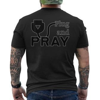 Electronics Plug And Pray Play Setup Electrical Engineering Men's T-shirt Back Print - Monsterry CA
