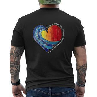And In The End The Love You Take Mens Back Print T-shirt - Seseable