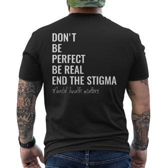 End The Stigma Mental Health Matters Mental Health Awareness Men's T-shirt Back Print - Thegiftio UK