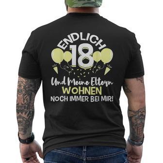 Endlich 18 Meine Eltern Wohnen Immer Bei Mir Slogan T-Shirt mit Rückendruck - Seseable