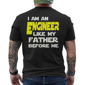 I Am An Engineer Like My Father Before Me Men's T-shirt Back Print - Monsterry UK