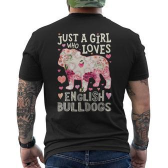 English Bulldog Just A Girl Who Loves Dog Flower Floral Men's T-shirt Back Print | Mazezy