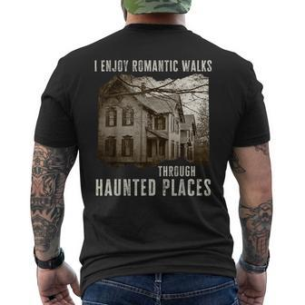 I Enjoy Romantic Walks Through Haunted Places Men's T-shirt Back Print - Monsterry AU