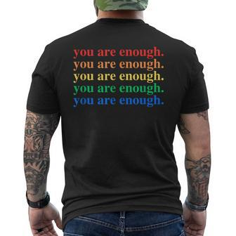 You Are Enough Mental Health Awareness Human Kind Lgbt Men's T-shirt Back Print - Seseable
