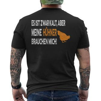 Es Ist Zwar Kalt Aber Meine Hühner Braucht Mich T-Shirt mit Rückendruck - Seseable