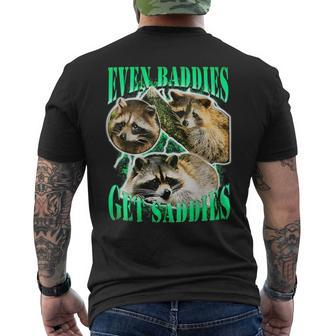 Even Baddies Get Saddies Racoon Oddly Specific Meme Men's T-shirt Back Print - Seseable