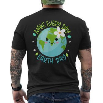 Make Every Day Earth Day Cute Planet Save Environment Women Men's T-shirt Back Print | Mazezy CA