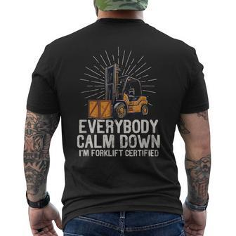 Everybody Calm Down I'm Forklift Certified Forklifter Men's T-shirt Back Print - Seseable