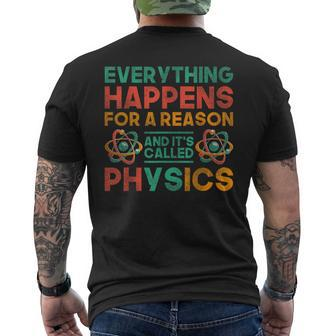 Everything Happens For A Reason And Its Called Physics Men's T-shirt Back Print - Monsterry UK