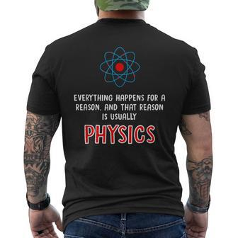Everything Happens For A Reason Physics Men's T-shirt Back Print - Monsterry CA
