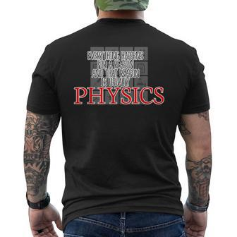 Everything Happens For A Reason Physics Science Men's T-shirt Back Print - Monsterry CA