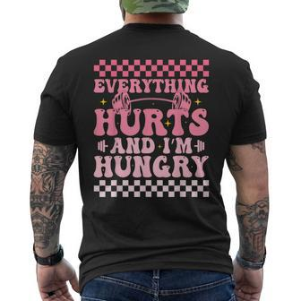 Everything Hurts And Im Hungry Workout Gym Fitness Men's T-shirt Back Print - Seseable