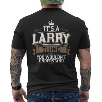 Ewd It's A Larry Thing You Wouldn't Understand Larry Men's T-shirt Back Print - Seseable