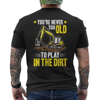 Excavator Driver Never Too Old Heavy Equipment Operator Mens Back Print T-shirt - Thegiftio UK
