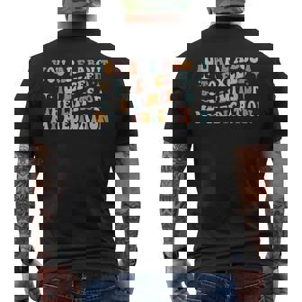 You Are About To Exceed The Limits Of My Medication Groovy Men's T-shirt Back Print - Thegiftio UK