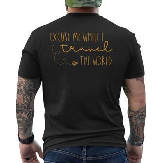 Excuse Me While I Travel The World Men's T-shirt Back Print | Seseable UK