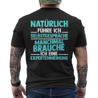 Experte Natürlich Führre Ich Selbstpräche S T-Shirt mit Rückendruck - Seseable