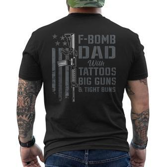 F Bomb Dad Tattoos Big Guns & Tight Buns Gun Men's T-shirt Back Print - Monsterry