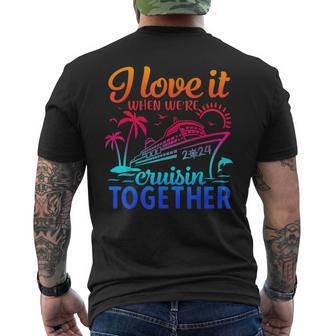 Family Cruise 2024 I Love It When We're Cruisin' Together Men's T-shirt Back Print - Monsterry CA