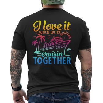 Family Cruise 2024 I Love It When We're Cruisin' Together Men's T-shirt Back Print | Mazezy