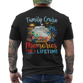 Family Cruise 2024 Making Memories Lifetime Family Vacation Men's T-shirt Back Print | Mazezy CA