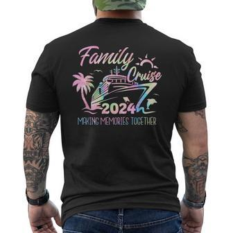 Family Cruise 2024 Making Memories Together Trip Vacation Men's T-shirt Back Print - Seseable
