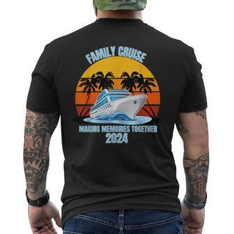 Family Cruise 2024 Making Memories Together Vacation Trip Men's T-shirt Back Print - Monsterry
