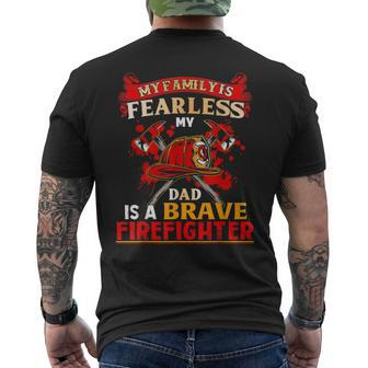 My Family Is Fearless My Dad Is A Brave Firefighter Men's T-shirt Back Print - Monsterry DE