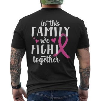 In This Family We Fight Together Breast Cancer Support Mens Back Print T-shirt - Thegiftio UK