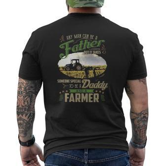 Farmer Dad Any Man Can Be A Father Farming Dad Fathers Day Mens Back Print T-shirt | Mazezy