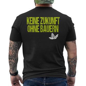 Farmers Demo Farmers Demonstration Keine Zukunft Ohne Farmers T-Shirt mit Rückendruck - Seseable