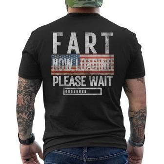 Fart Now Loading Please Wait Father's Day Dad 4Th Of July Men's T-shirt Back Print - Thegiftio UK