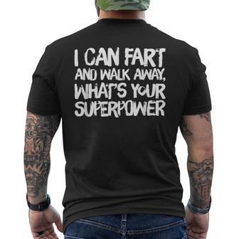 I Can Fart And Walk Away What's Your Superpower Dad Joke Men's T-shirt Back Print - Monsterry AU