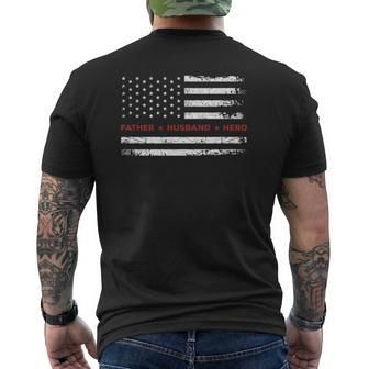Father Husband Hero American Flag Thin Red Line Firefighter Mens Back Print T-shirt | Mazezy DE