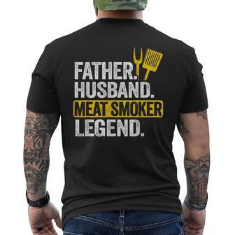 Father Husband Meat Smoker Legend Grilling Dad Meat Smoking Men's T-shirt Back Print - Monsterry
