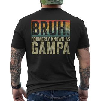Fathers Day Bruh Formerly Known As Gampa Vintage Men's T-shirt Back Print - Seseable