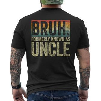 Fathers Day Bruh Formerly Known As Uncle Vintage Men's T-shirt Back Print - Seseable