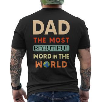 Fathers Day Dad The Most Beautiful Word In The World Men's T-shirt Back Print - Seseable