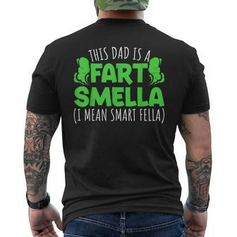 Fathers Day This Dad Is A Fart Smella I Mean Smart Fella Men's T-shirt Back Print - Monsterry AU