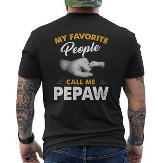Fathers Day My Favorite People Call Me Pepaw Mens Back Print T-shirt | Mazezy
